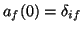 $a_{f}(0)=\delta _{if}$