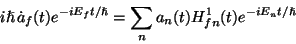 \begin{displaymath} i\hslash \, \dot{a}_{f}(t)e^{-iE_{f}t/\hslash }={\displaystyle \sum _{n}a_{n}(t)}H_{fn}^{1}(t)e^{-iE_{n}t/\hslash }\end{displaymath}