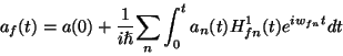 \begin{displaymath} a_{f}(t)=a(0)+\frac{1}{i\hslash }{\displaystyle \sum _{n}\int _{0}^{t}a_{n}(t)}H_{fn}^{1}(t)e^{iw_{fn}t}dt\end{displaymath}