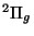 $^{2}\Pi _{g}$