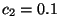 $c_{2}=0.1$