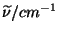 $\widetilde{\nu }/cm^{-1}$