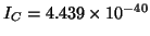 $I_{C} = 4.439 \times 10^{-40}$