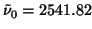 $\tilde{\nu}_0 = 2541.82$