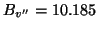 $B_{v''} = 10.185$