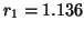 $r_{1}=1.136$