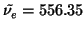 $\tilde{\nu_e} = 556.35$