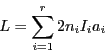\begin{displaymath}
L = \sum_{i=1}^{r} 2 n_i I_i a_i
\end{displaymath}