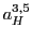 $a_H^{3,5}$