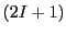 $(2I + 1)$