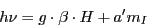 \begin{displaymath}
h \nu = g \cdot \beta \cdot H + a' m_I
\end{displaymath}