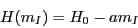 \begin{displaymath}
H (m_I) = H_0 - a m_I
\end{displaymath}