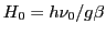 $H_0 = h \nu_0 /g \beta$