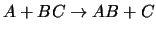 $A+BC \rightarrow AB+ C $