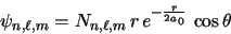 \begin{displaymath}
\psi_{n,\ell,m} = N_{n,\ell,m} \, r\, e^{-\frac{r}{2a_0}} \, \cos{\theta}
\end{displaymath}