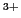 $^{3+}$