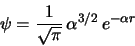 \begin{displaymath}
\psi = \frac{1}{\sqrt{\pi}} \, \alpha^{3/2}\, e^{-\alpha r}
\end{displaymath}