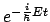 $e^{-\frac{i}{\hbar}E t}$