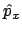 $\hat{p}_x$