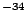 $^{-34}$