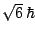 $\sqrt{6}\,\hbar$