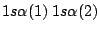 $1s\alpha(1)\ 1s\alpha(2)$