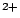 $^{2+}$