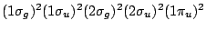 $ (1 \sigma_g)^2 (1 \sigma_u)^2 (2 \sigma_g)^2 (2 \sigma_u)^2 (1\pi_u)^2 $