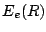 $E_{e}(R)$