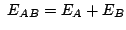 $\,\,E_{AB} = E_A + E_B$