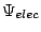 $\Psi_{elec}$