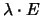 $\lambda \cdot E$