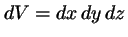 $dV=dx\,dy\,dz$
