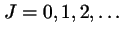 $J=0,1,2,\ldots$