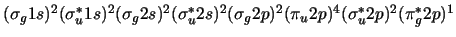 $(\sigma_g 1s)^2 (\sigma_u^* 1s)^2 (\sigma_g 2s)^2 (\sigma_u^* 2s)^2
(\sigma_g 2p)^2 (\pi_u 2p)^4 (\sigma_u^* 2p)^2 (\pi_g^* 2p)^1$