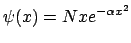 $\psi(x) = N x e^{-\alpha x^2}$