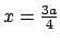$x= \frac{3a}{4}$