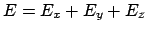 $E = E_x + E_y + E_z$