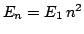 $E_n=E_1 \, n^2$