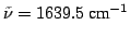 $\tilde{\nu} = 1639.5 ~\mbox{cm}^{-1}$