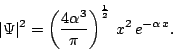 \begin{displaymath}\vert\Psi\vert^2=\left(\frac{4\alpha^3}{\pi}\right)^\frac{1}{2} \, x^2 \,
e^{-\alpha \, x}.\end{displaymath}