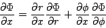 \begin{displaymath}
\frac{\partial \Phi}{\partial x} =
\frac{\partial r}{\partia...
...\partial \phi}{\partial x} \frac{\partial \Phi}{\partial \phi}
\end{displaymath}