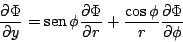\begin{displaymath}
\frac{\partial \Phi}{\partial y} =
\mathop{\rm sen}\nolimits...
...al r}
+\frac{\cos \phi}{r} \frac{\partial \Phi}{\partial \phi}
\end{displaymath}