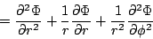 \begin{displaymath}
=
\frac{\partial^2 \Phi}{\partial r^2}
+\frac{1}{r}
\frac{\...
...ial r}
+\frac{1}{r^2}
\frac{\partial^2 \Phi}{\partial \phi^2}
\end{displaymath}