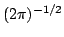 $(2\pi)^{-1/2}$
