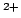 $^{2+}$