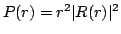 $
P(r) = r^2 \vert R(r) \vert^2
$