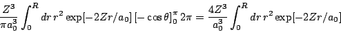 \begin{displaymath}
\frac{Z^3}{\pi a_0^3} \int_0^R dr \, r^2 \exp[- 2 Zr/a_0]
\l...
...2 \pi =
\frac{4Z^3}{a_0^3} \int_0^R dr \, r^2 \exp[- 2 Zr/a_0]
\end{displaymath}