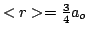 $<r>=\frac{3}{4}a_o$