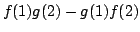 $f(1)g(2) - g(1)f(2)$